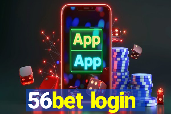 56bet login