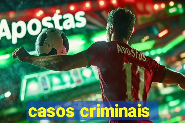 casos criminais