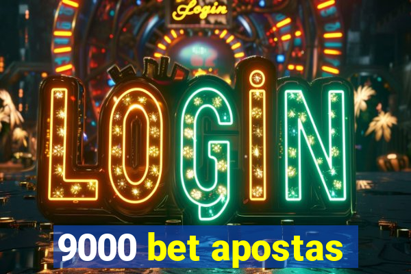 9000 bet apostas