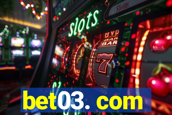 bet03. com