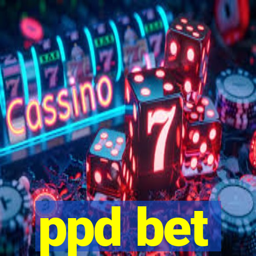 ppd bet