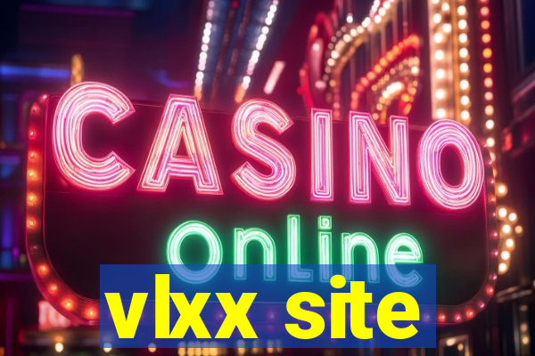 vlxx site