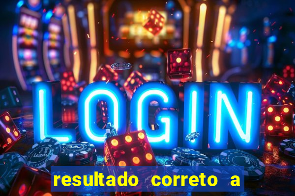 resultado correto a qualquer momento bet365