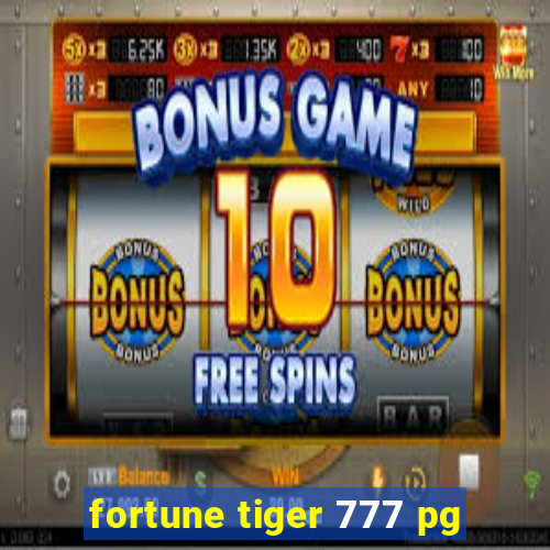 fortune tiger 777 pg