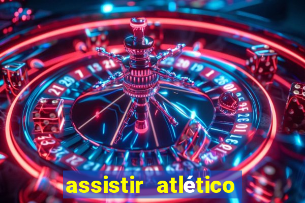 assistir atlético mg x botafogo