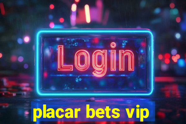 placar bets vip