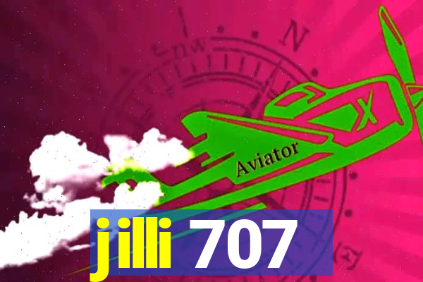 jilli 707