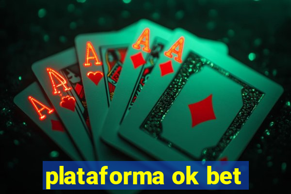 plataforma ok bet