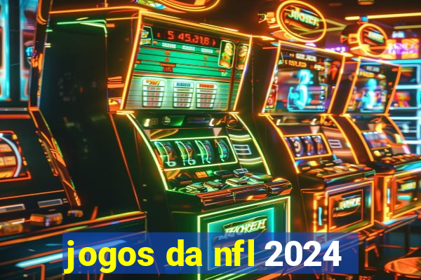 jogos da nfl 2024