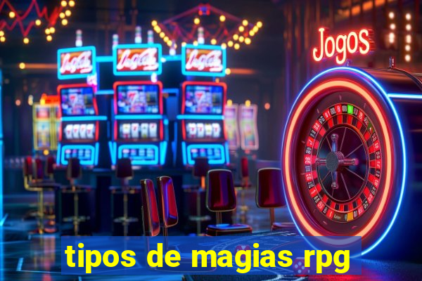 tipos de magias rpg