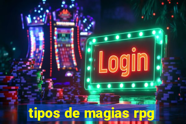 tipos de magias rpg