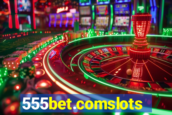 555bet.comslots