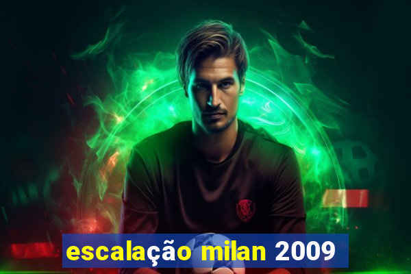 escalação milan 2009