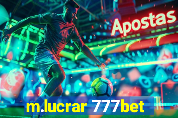 m.lucrar 777bet