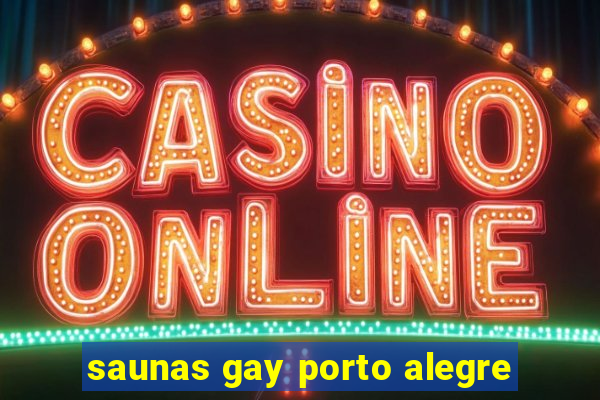 saunas gay porto alegre