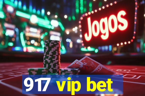 917 vip bet