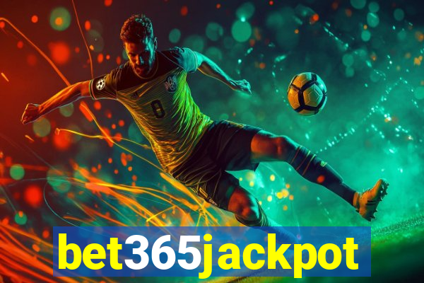 bet365jackpot