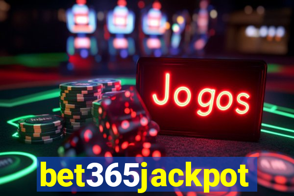 bet365jackpot