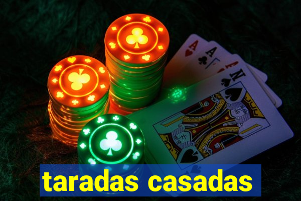 taradas casadas