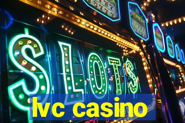 lvc casino