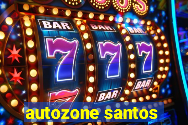 autozone santos