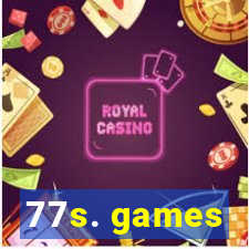 77s. games