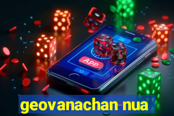 geovanachan nua