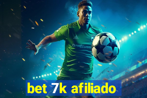 bet 7k afiliado