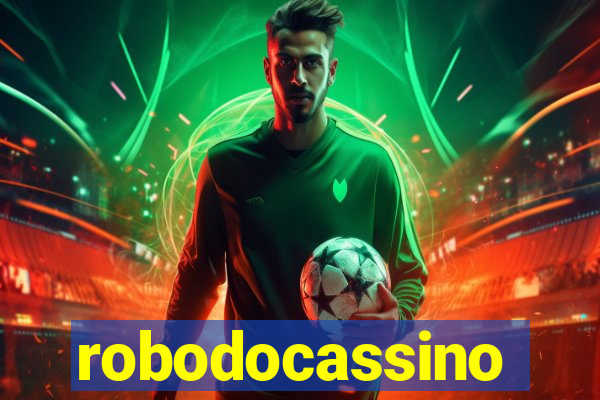 robodocassino