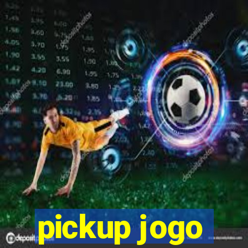 pickup jogo