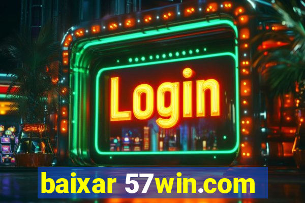 baixar 57win.com