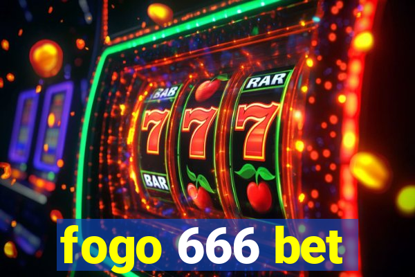 fogo 666 bet