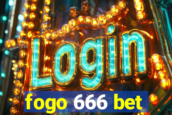 fogo 666 bet