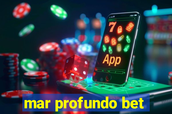 mar profundo bet