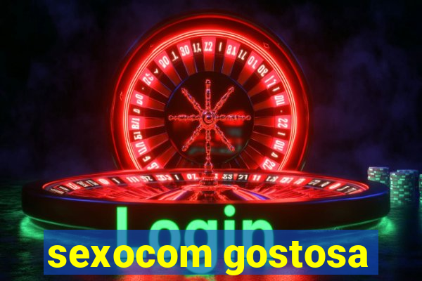 sexocom gostosa