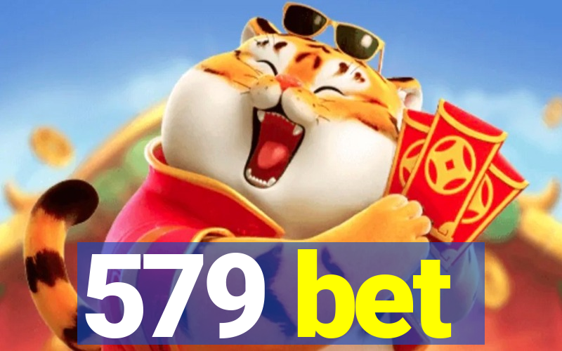 579 bet