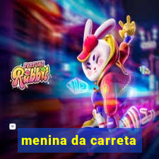 menina da carreta