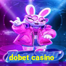 dobet casino