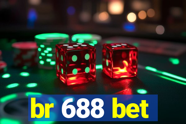 br 688 bet