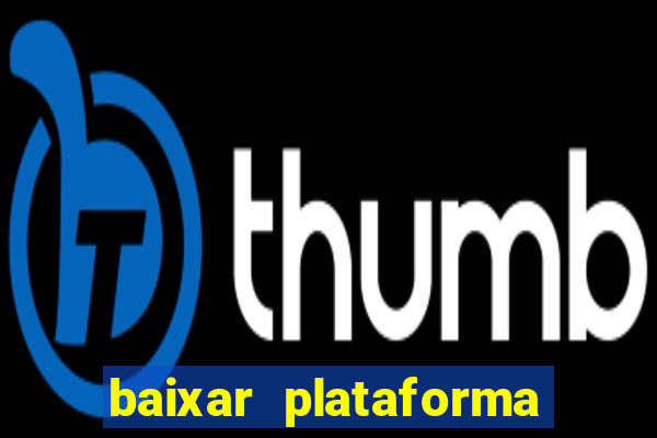 baixar plataforma 939 bet