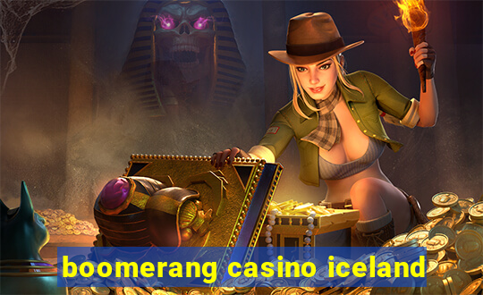 boomerang casino iceland