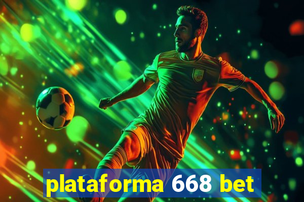 plataforma 668 bet