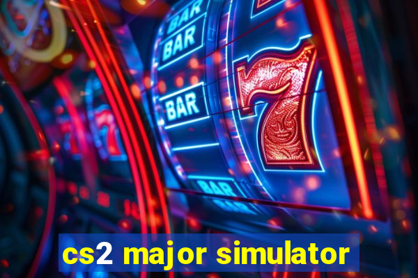 cs2 major simulator