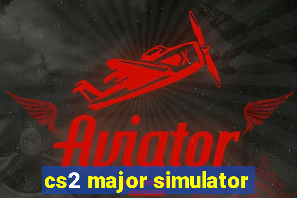 cs2 major simulator