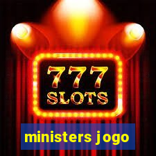 ministers jogo