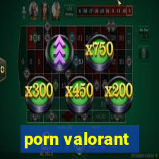 porn valorant