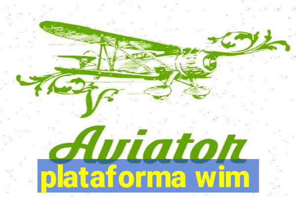 plataforma wim