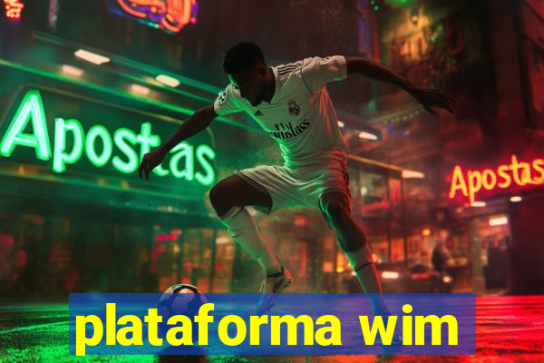 plataforma wim