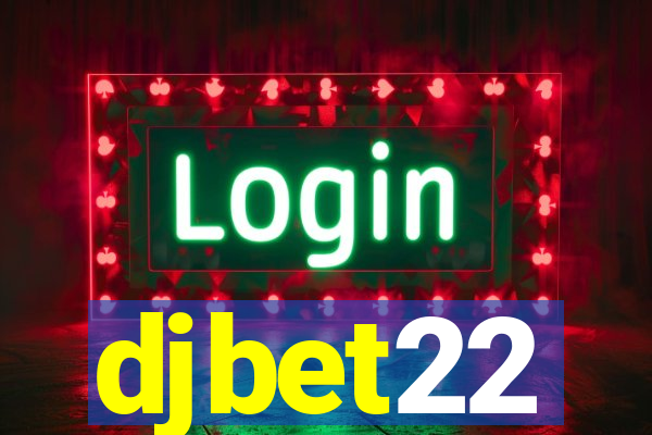 djbet22