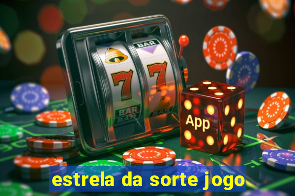 estrela da sorte jogo